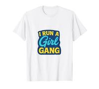 Raising My Girl Gang Mom Funny for Women T-Shirt