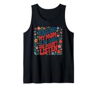 Raising My Mom is So Hard She Doesn’t Listen Retro Floral Tank Top
