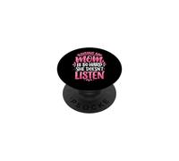 Raising My Mom Is So Hard She Doesn't Listen PopSockets Adhesive PopGrip