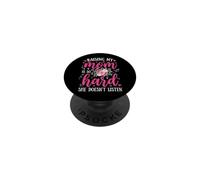 Raising My Mom Is So Hard She Doesn't Listen PopSockets Adhesive PopGrip