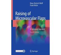 Raising of Microvascular Flaps: A Systematic Approach