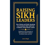 Raising Sikh Leaders: How Debate and Public Speaking Can Transform Sikh Youth into Confident, Future-Ready Leaders