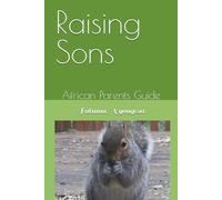 Raising Sons: African Parents Guide