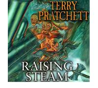 [(Raising Steam: (Discworld Novel 40))] [ By (author) Terry Pratchett, Read by Tony Robinson ] [November, 2013]