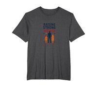 Raising Strong Women: Empowering Daughters for Fathers T-Shirt, Men's Big and Tall, Dark Heather Grey, 2X Tall
