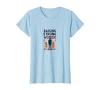 Raising Strong Women: Empowering Daughters for Fathers T-Shirt, Women, Baby Blue, 3XL