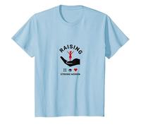 Raising Strong Women: Empowerment and Support T-Shirt, Kids, Baby Blue, 10 Years