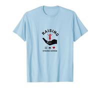 Raising Strong Women: Empowerment and Support T-Shirt, Men, Baby Blue, M