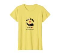 Raising Strong Women: Empowerment and Support T-Shirt, Women, Lemon, M