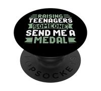 Raising Teenagers Someone Send Me a Medal Teen Dad PopSockets Adhesive PopGrip