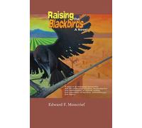 Raising the Blackbirds: A Novel