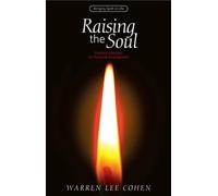 Raising the Soul: Practical Exercises for Personal Development (Bringing Spirit to Life)