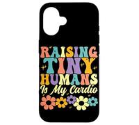 Raising Tiny Humans Is My Cardio Groovy Floral Family Parent Case for iPhone 16