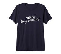 Raising Tiny Humans Minimalist Mom Script Phrase Premium T-Shirt