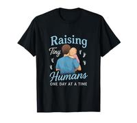 Raising Tiny Humans One Day at a Time Design T-Shirt