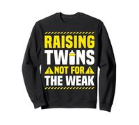 Raising Twins Not For The Weak Twin Mom Funny Mom Gift Sweatshirt
