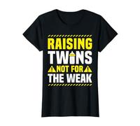 Raising Twins Not for The Weak Twin Mom Funny Mom Gift T-Shirt