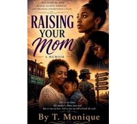Raising Your Mom: When the Roles Switch