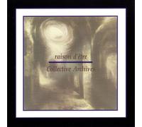 Raison Detre - Collective Archives