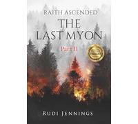 Raith Ascended -- The Last Myon Part II
