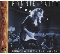 Raitt Bonnie - Burning Down The House