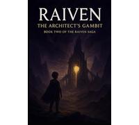 Raiven: The Architect's Gambit: Book Two of The Void Monarch Saga