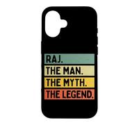 Raj The Man The Myth The Legend Funny Personalized Quote Case for iPhone 16