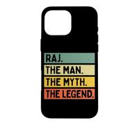 Raj The Man The Myth The Legend Funny Personalized Quote Case for iPhone 16 Pro Max