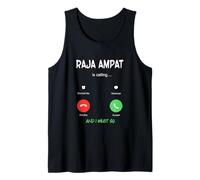 Raja Ampat is Calling and I Must Go Indonesia Traveling Tank Top