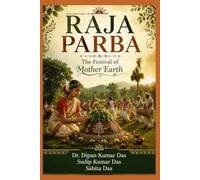 Raja Parba: The Festival of Mother Earth