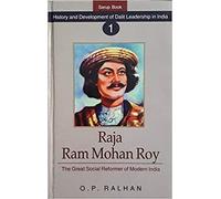 Raja Ram Mohan Roy: The Great Social Reformer of Modern India