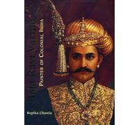 Raja Ravi Varma: Painter of Colonial India