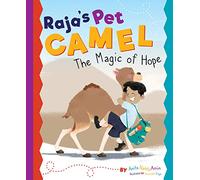 Raja's Pet Camel: The Magic of Hope