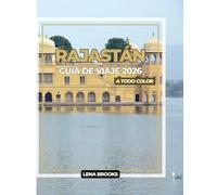 RAJASTÁN GUÍA DE VIAJE 2026 (A TODO COLOR)