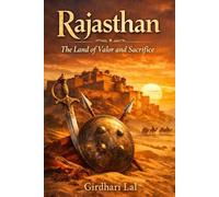 Rajasthan-The land of valour and sacrifice