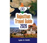 Rajasthan Travel Guide 2026