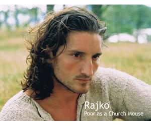 Rajko - Poor as a Church Mouse