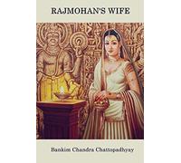 Rajmohan's Wife: A Novel