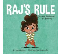Raj's Rule (for the Bathroom at School)