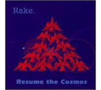 Rake - Resume the Cosmos