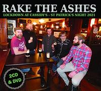 Rake the Ashes - Lockdown at Cassidy's St Patrick's Night 2021 2CD & DVD