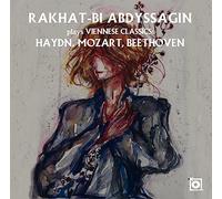Rakhat-Bi Abdyssagin - Rakhat-Bi Abdyssagin Plays Viennese Classics: Haydn, Mozart, Beethoven