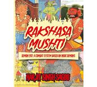 Rakshasa Mushti: Demon Fist: A Combat System Based on Indic Demons