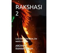 RAKSHASI 2: Love Defied her. Now, she wants revenge.