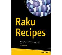 Raku Recipes: A Problem-Solution Approach