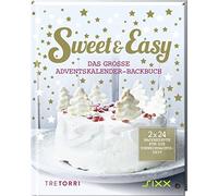Ralf Frenzel Sweet & Easy - Das große Adventskalender-Backbuch: 2 x 2 (Hardback)