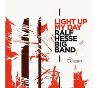 Ralf Hesse Big Band - Light Up My Day