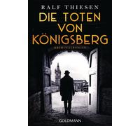 Ralf Thiesen Die Toten von Königsberg: Ein Fall für Aaron Singer - K (Paperback)