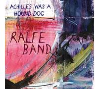 Ralfe Band - Achilles Was A Hound Dog