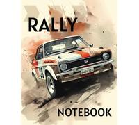 Rally Car Notebook | Draw and Write |: 120 Pages Lined Notebook, Format 8.5x11, For Kids, Boys, Teens, Gamers And For Everyone Who Loves Rally Cars